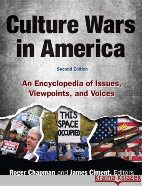 Culture Wars: An Encyclopedia of Issues, Viewpoints and Voices Chapman, Roger 9780765683021
