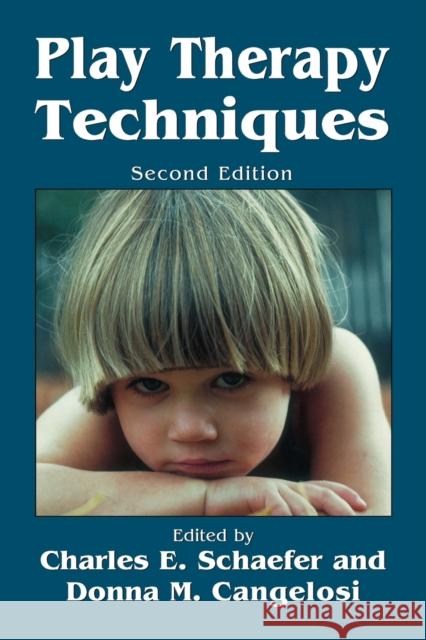 Play Therapy Techniques, Second Edition Schaefer, Charles E. 9780765703606