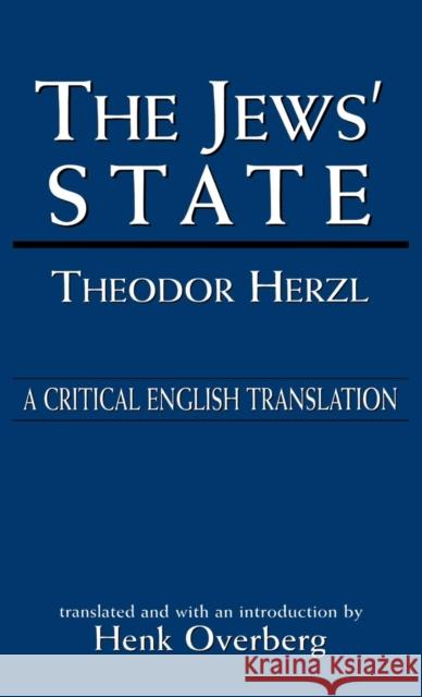 The Jews' State: A Critical English Translation Herzl, Theodor 9780765759733 Jason Aronson