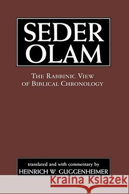 Seder Olam: The Rabbinic View of Biblical Chronology Rabbah, Seder Olam 9780765760210 Jason Aronson