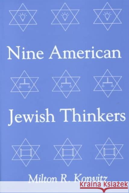 Nine American Jewish Thinkers Milton Ridvas Konvitz 9780765800282