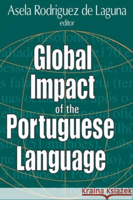 Global Impact of the Portuguese Language Asela R. D 9780765800596 Transaction Publishers