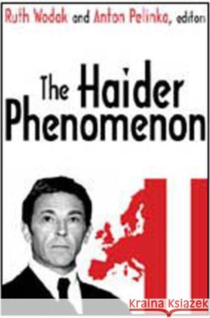 The Haider Phenomenon Ruth Wodak 9780765801173 Transaction Publishers