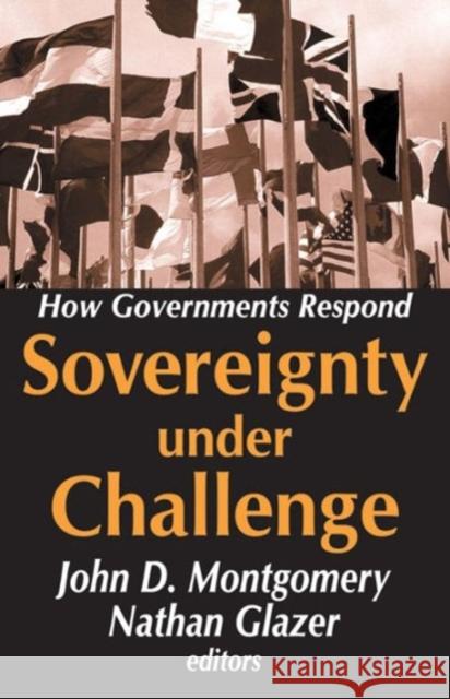 Sovereignty Under Challenge: How Governments Respond Glazer, Nathan 9780765801401 Transaction Publishers
