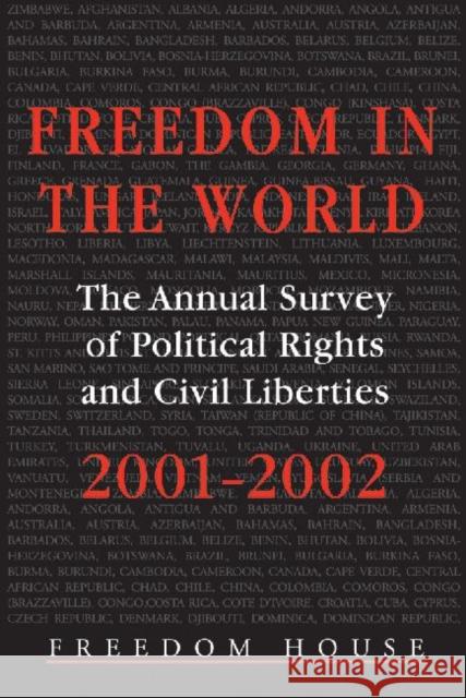 Freedom in the World: 2001-2002: The Annual Survey of Political Rights and Civil Liberties Karatnycky, Adrian 9780765801746 Transaction Publishers