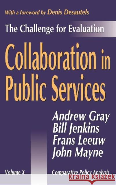 Collaboration in Public Services: The Challenge for Evaluation Jenkins, Bill 9780765801838 Transaction Publishers