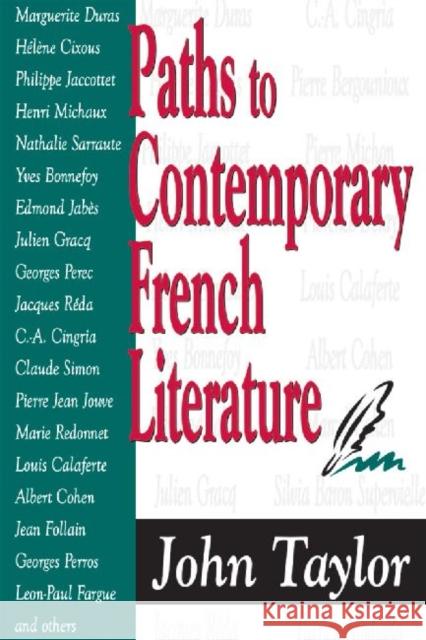 Paths to Contemporary French Literature: Volume 1 John Taylor 9780765802163 Transaction Publishers
