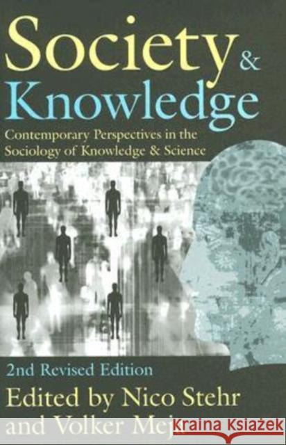 Society and Knowledge: Contemporary Perspectives in the Sociology of Knowledge and Science Mejia, Volker 9780765802958