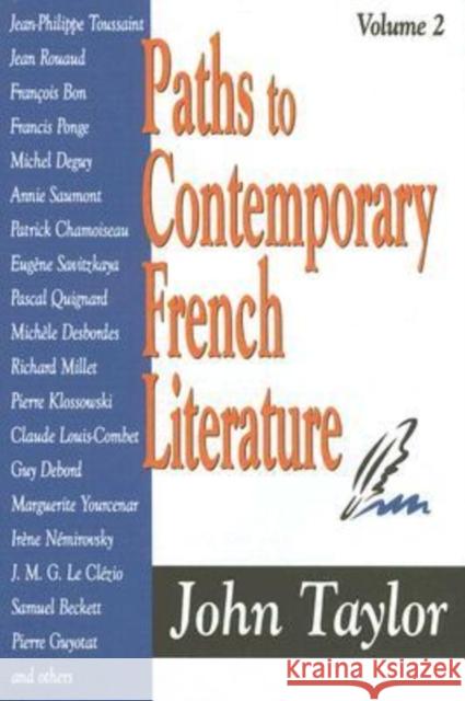 Paths to Contemporary French Literature: Volume 2 Taylor, John 9780765803702 Transaction Publishers