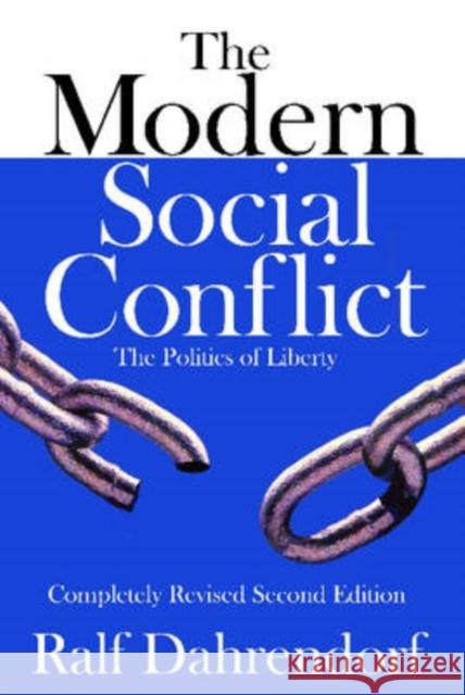 The Modern Social Conflict: The Politics of Liberty Curtis, Michael 9780765803856 Transaction Publishers