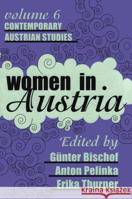 Women in Austria Gunter Bischof Erika Thurner Anton Pelinka 9780765804044 Transaction Publishers