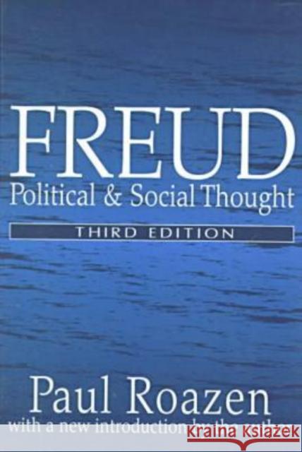 Freud: Political and Social Thought Roazen, Paul 9780765806178