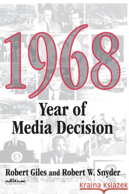 1968: Year of Media Decision Snyder, Robert 9780765806215