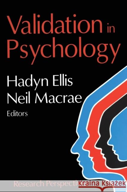 Validation in Psychology Ellis, Hadyn 9780765806475 Transaction Publishers