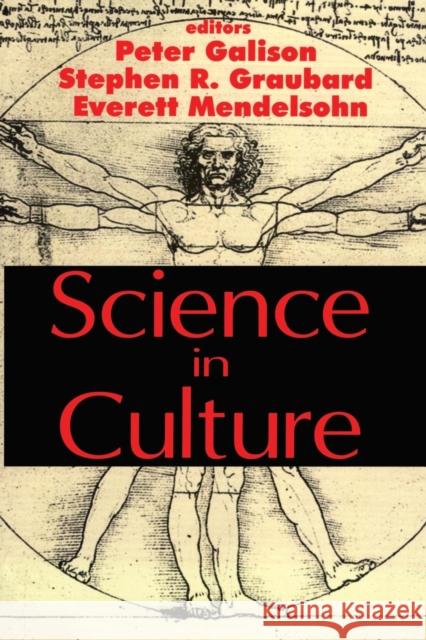 Science in Culture Peter Louis Galison Everett Mendelsohn Stephen R. Graubard 9780765806734