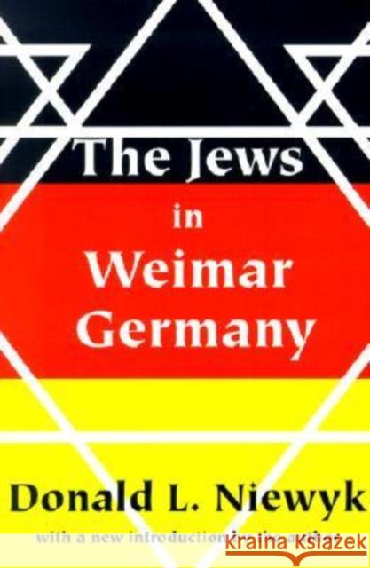 Jews in Weimar Germany Donald L. Niewyk 9780765806925