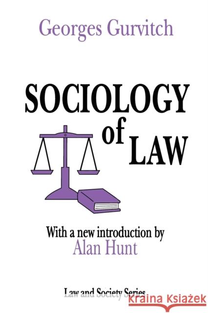 Sociology of Law Georges Gurvitch Alan Hunt 9780765807045
