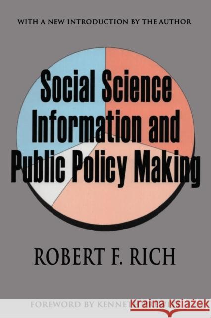 Social Science Information and Public Policy Making Robert F. Rich 9780765807588