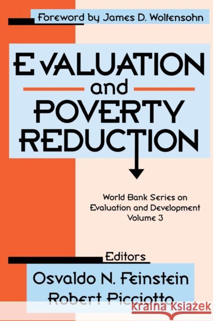 Evaluation and Poverty Reduction: World Bank Series on Evaluation and Development Volume 3 Feinstein, Osvaldo N. 9780765808769