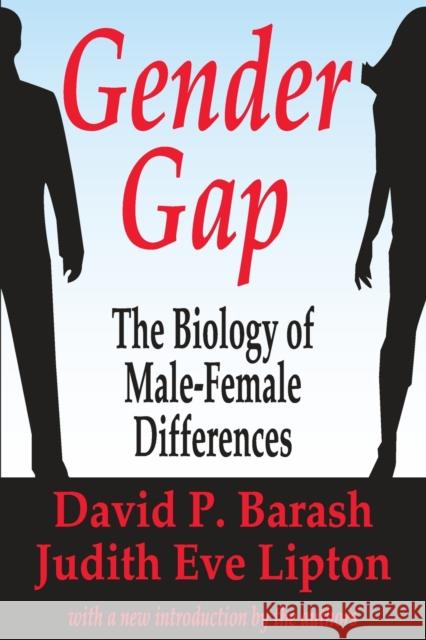 Gender Gap: How Genes and Gender Influence Our Relationships Barash, David P. 9780765808868