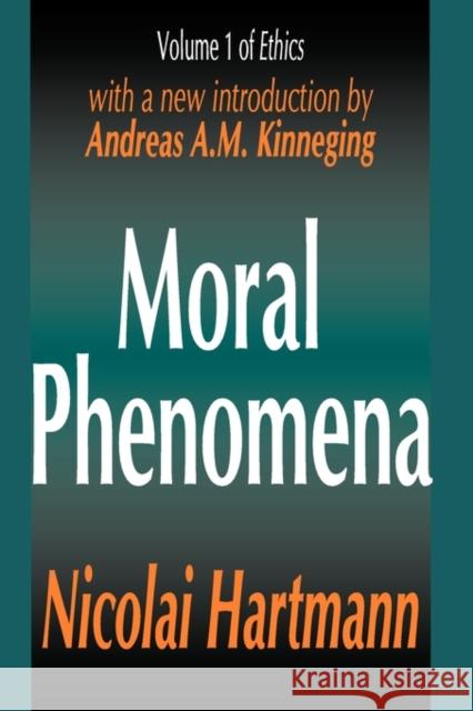 Moral Phenomena Nicolai Hartmann 9780765809094 Transaction Publishers