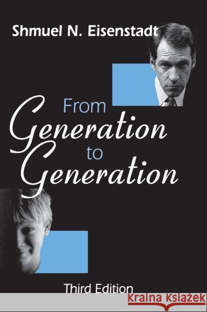 From Generation to Generation Shmuel N. Eisenstadt S. N. Eisenstadt 9780765809711 Transaction Publishers