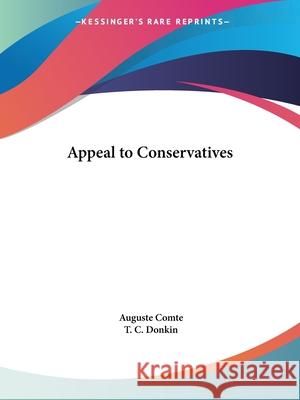 Appeal to Conservatives Comte, Auguste 9780766157262