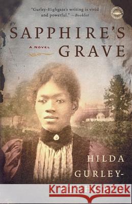 Sapphire's Grave Hilda Gurley-Highgate Hilda Gurley Highgate 9780767908832