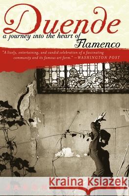 Duende: A Journey Into the Heart of Flamenco Jason Webster 9780767911672 Broadway Books