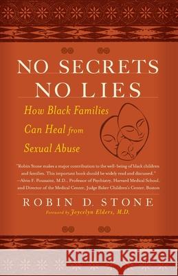 No Secrets No Lies: How Black Families Can Heal from Sexual Abuse Robin D. Stone Joycelyn Elders 9780767913454 Harlem Moon