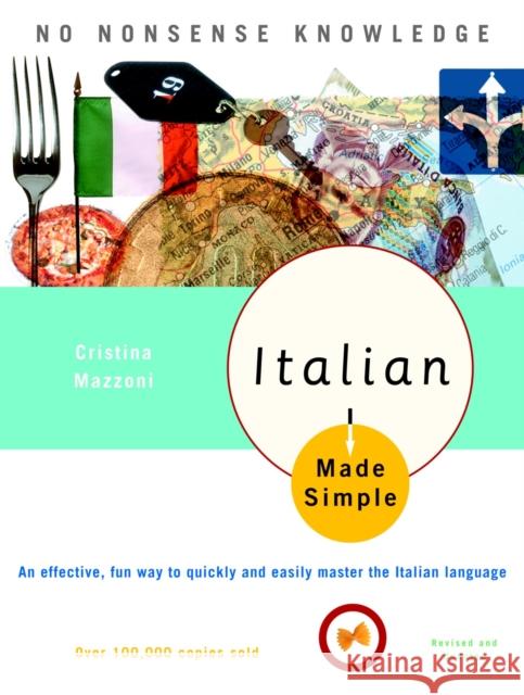 Italian Made Simple: Revised and Updated Cristina Mazzoni 9780767915397 Broadway Books (A Division of Bantam Doubleda