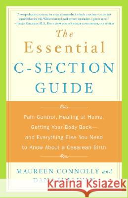 The Essential C-Section Guide Maureen Connolly Dana Sullivan 9780767916073