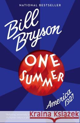 One Summer: America, 1927 Bill Bryson 9780767919418 Anchor Books