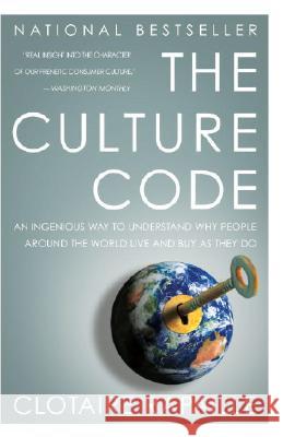 The Culture Code Clotaire Rapaille 9780767920575 Broadway Books