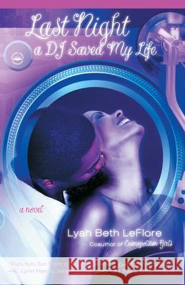 Last Night a DJ Saved My Life Lyah Beth Leflore 9780767921183 Harlem Moon