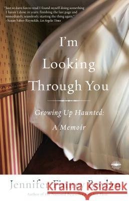 I'm Looking Through You: Growing Up Haunted: A Memoir Jennifer Finney Boylan 9780767921756 Broadway Books