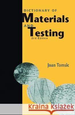 Dictionary of Materials and Testing, Second Edition Tomsic, Joan 9780768005318
