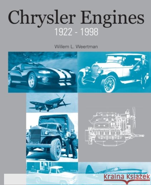 Chrysler Engines, 1922-1998 Weertman, Willem L. 9780768016420 SAE International