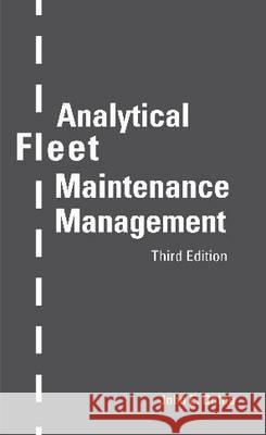 Analytical Fleet Maintenance Management, 3rd Edition Dolce, John E. 9780768016840 SAE INTERNATIONAL