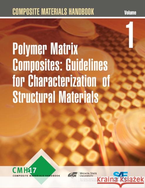 Composite Materials Handbook Volume 1 - Revision G Sae International 9780768078114 SAE International