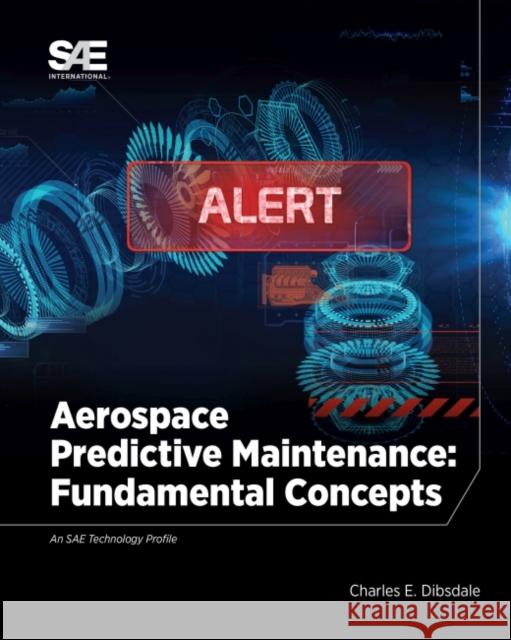 Aerospace Predictive Maintenance Dibsdale, Charles E. 9780768094275 SAE International