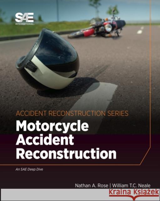 Motorcycle Accident Reconstruction Rose, Nathan a. 9780768095074 