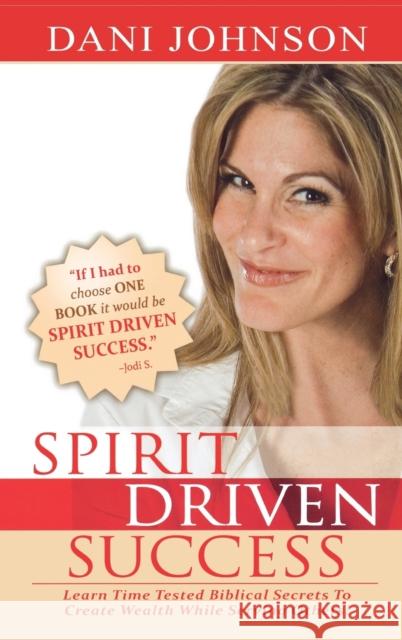 Spirit Driven Success Dani Johnson 9780768412512 Destiny Image Incorporated