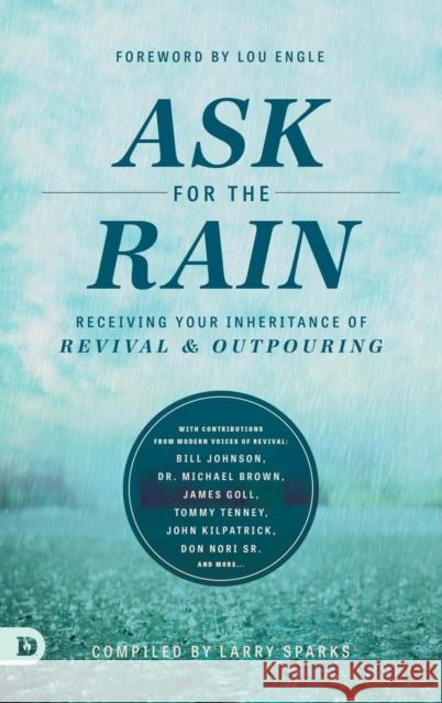 Ask For the Rain Larry Sparks 9780768412963