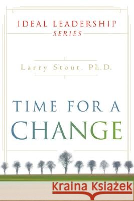Time for Change Larry Stout 9780768423846