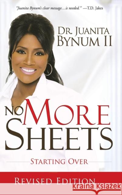 No More Sheets: Starting Over Juanita Bynum 9780768432787 Destiny Image