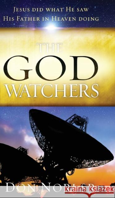 The God Watchers Don Nori 9780768447071