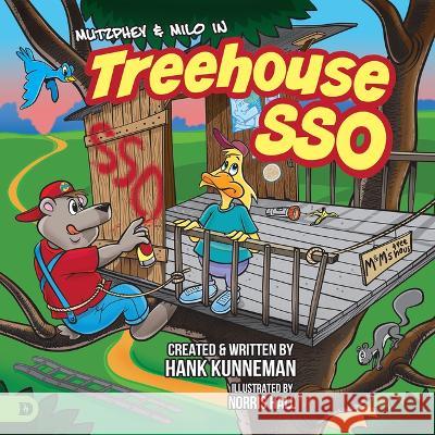 Tree House Sso: A Mutzphey and Milo Adventure Hank Kunneman Norris Hall 9780768462593 Destiny Image Incorporated
