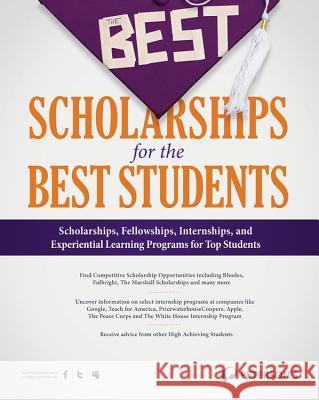 The Best Scholarships for the Best Students Jason Morris Donald Asher Nicole Fazio-Veigel 9780768932607 Peterson's Nelnet Co