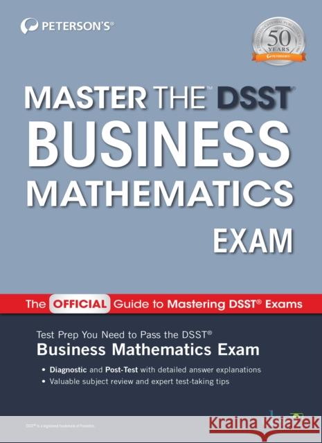 Master the Dsst Business Mathematics Exam Peterson's 9780768944396